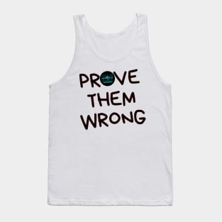 Prove Them Wrong - Classic Black Tank Top